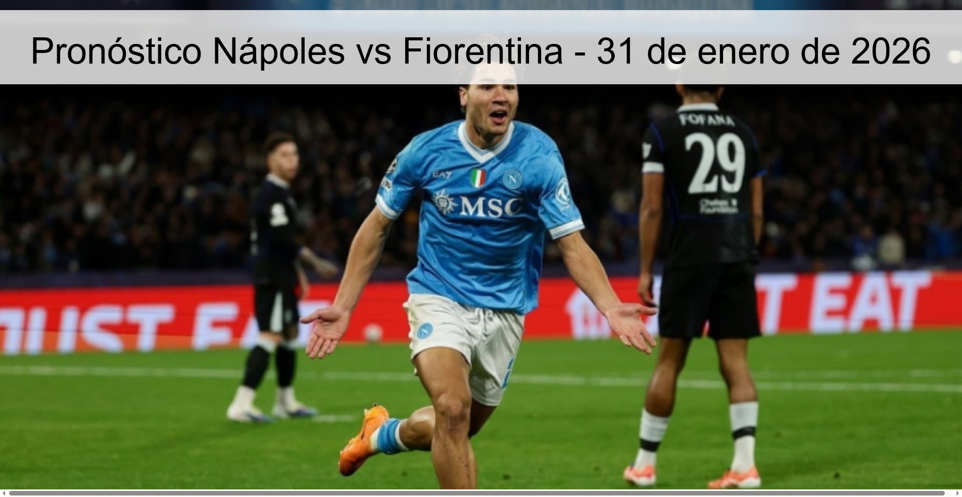 Pronóstico Nápoles vs Fiorentina – 31 de enero de 2026