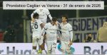 Pronóstico Cagliari vs Verona – 31