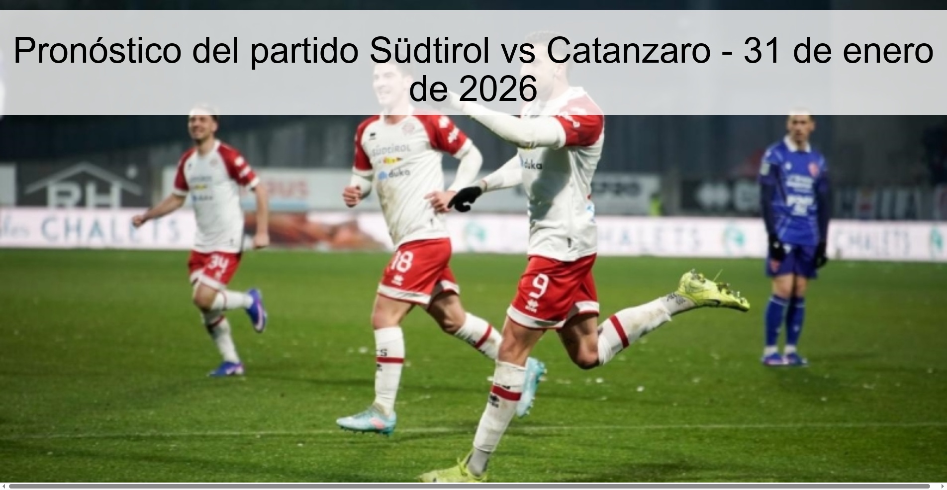 Pronóstico del partido Südtirol vs Catanzaro – 31 de enero de 2026