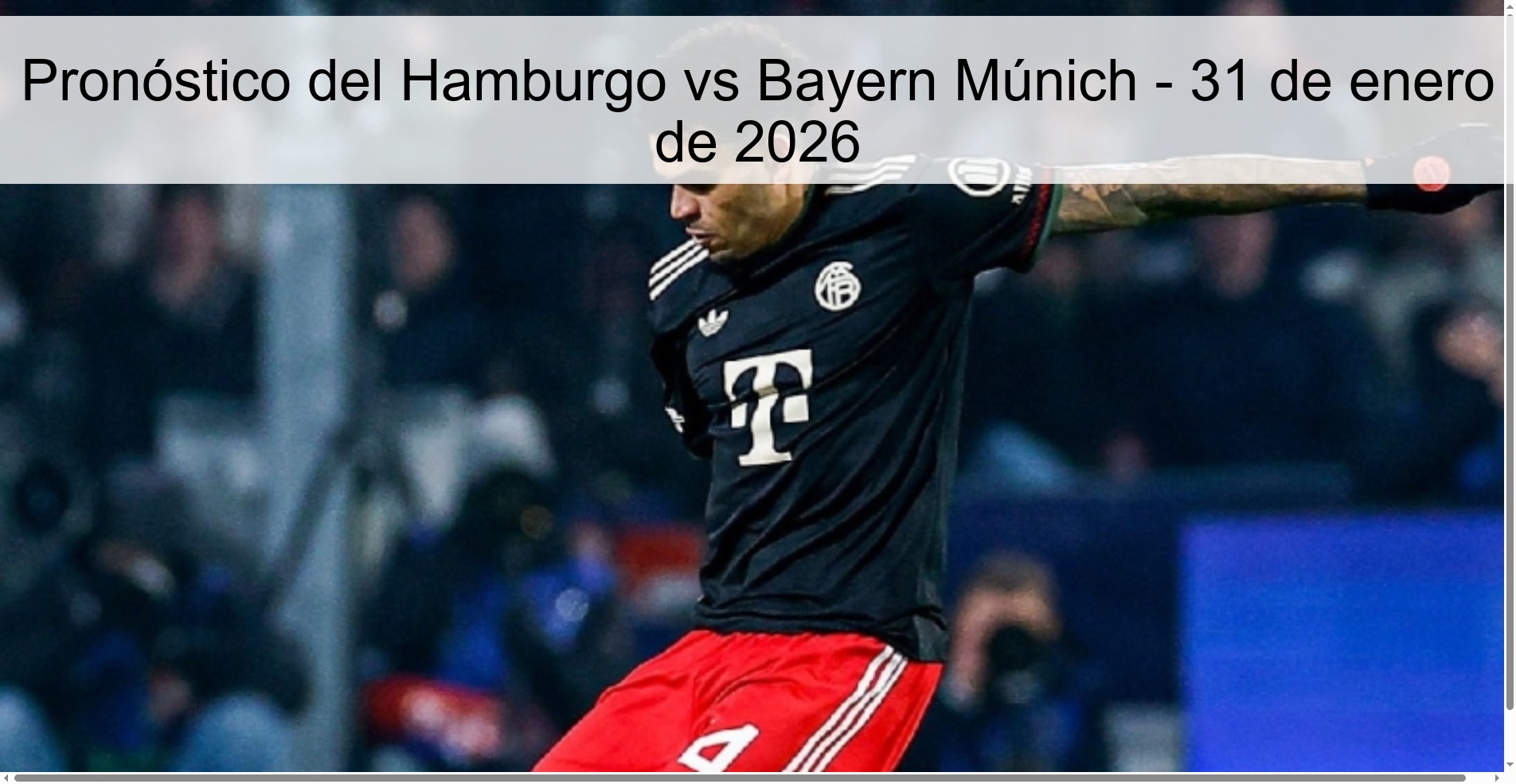 Pronóstico del Hamburgo vs Bayern Múnich – 31 de enero de 2026