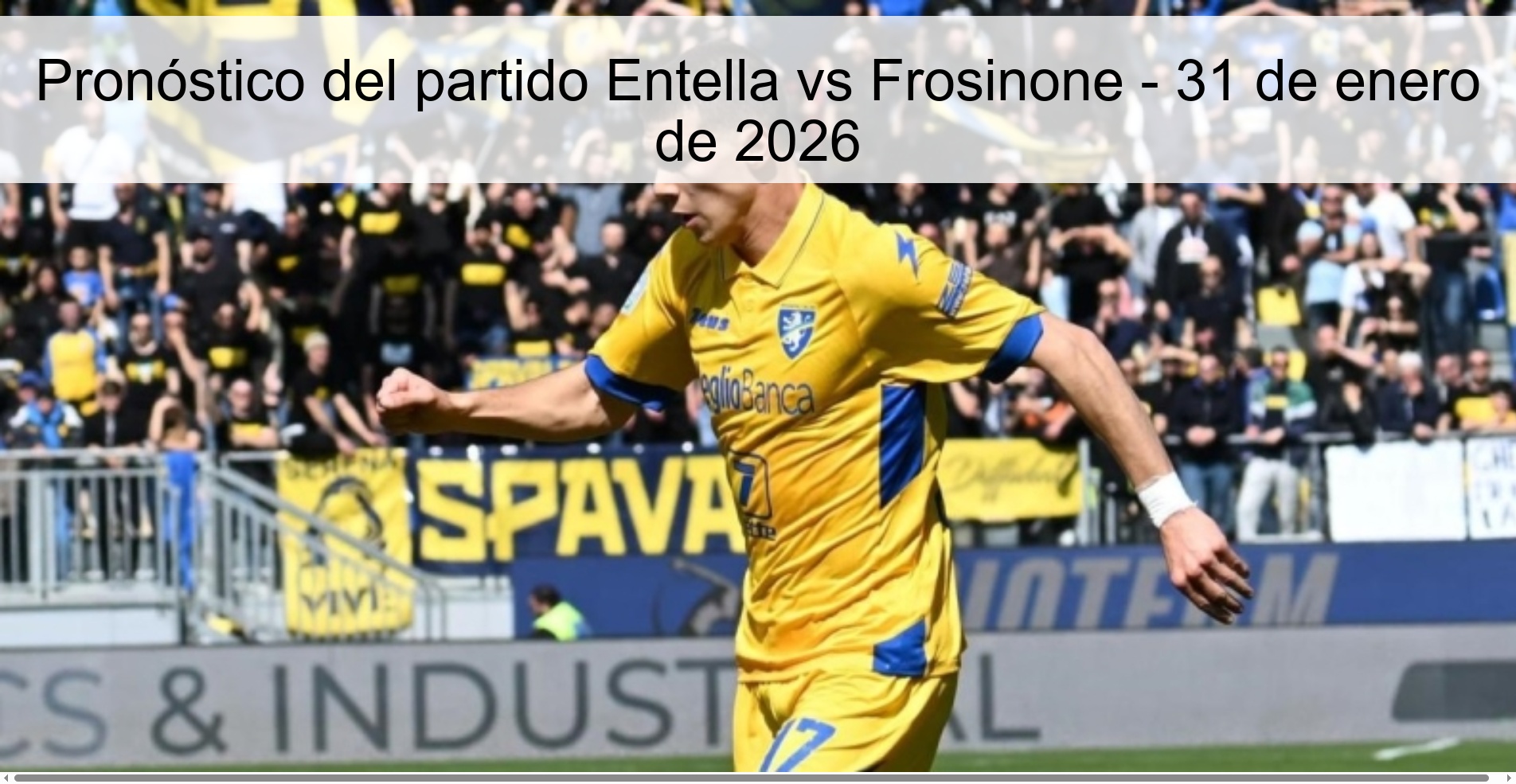 Pronóstico del partido Entella vs Frosinone – 31 de enero de 2026