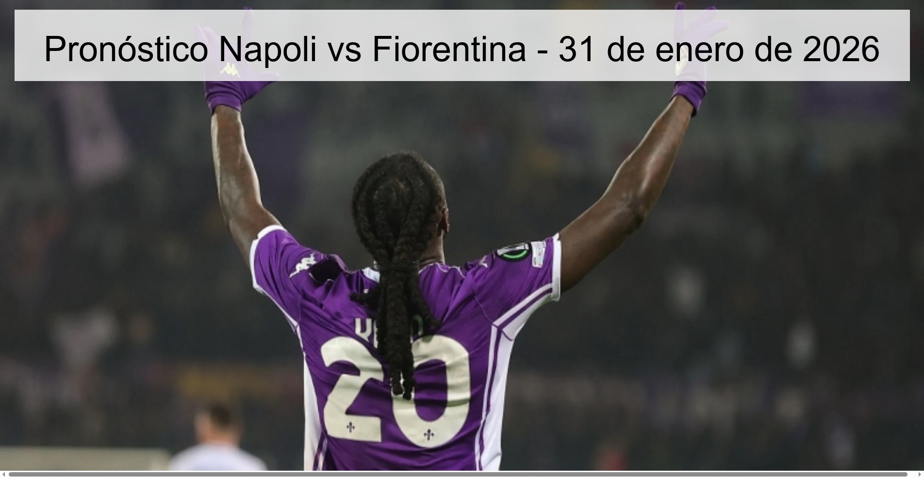 Pronóstico Napoli vs Fiorentina – 31 de enero de 2026
