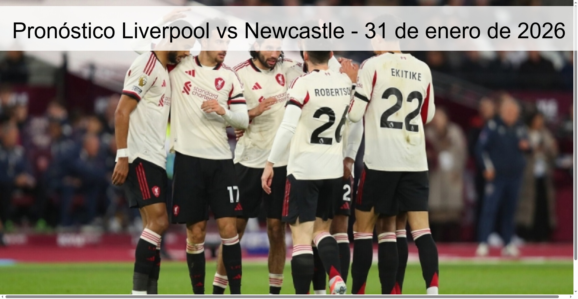 Pronóstico Liverpool vs Newcastle – 31 de enero de 2026