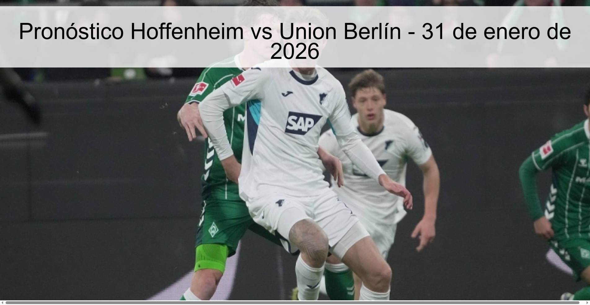 Pronóstico Hoffenheim vs Union Berlín – 31 de enero de 2026