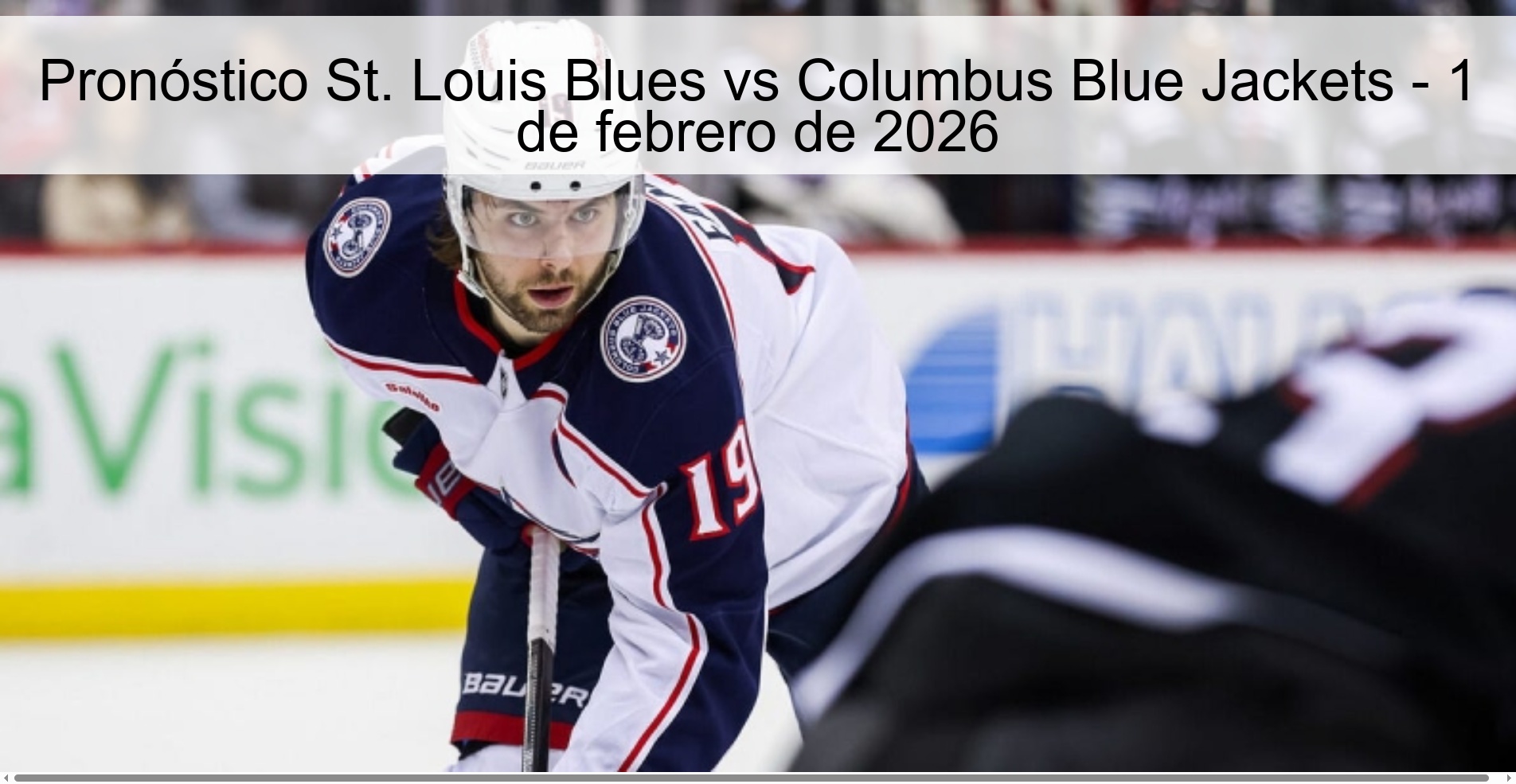 Pronóstico St. Louis Blues vs Columbus Blue Jackets – 1 de febrero de 2026