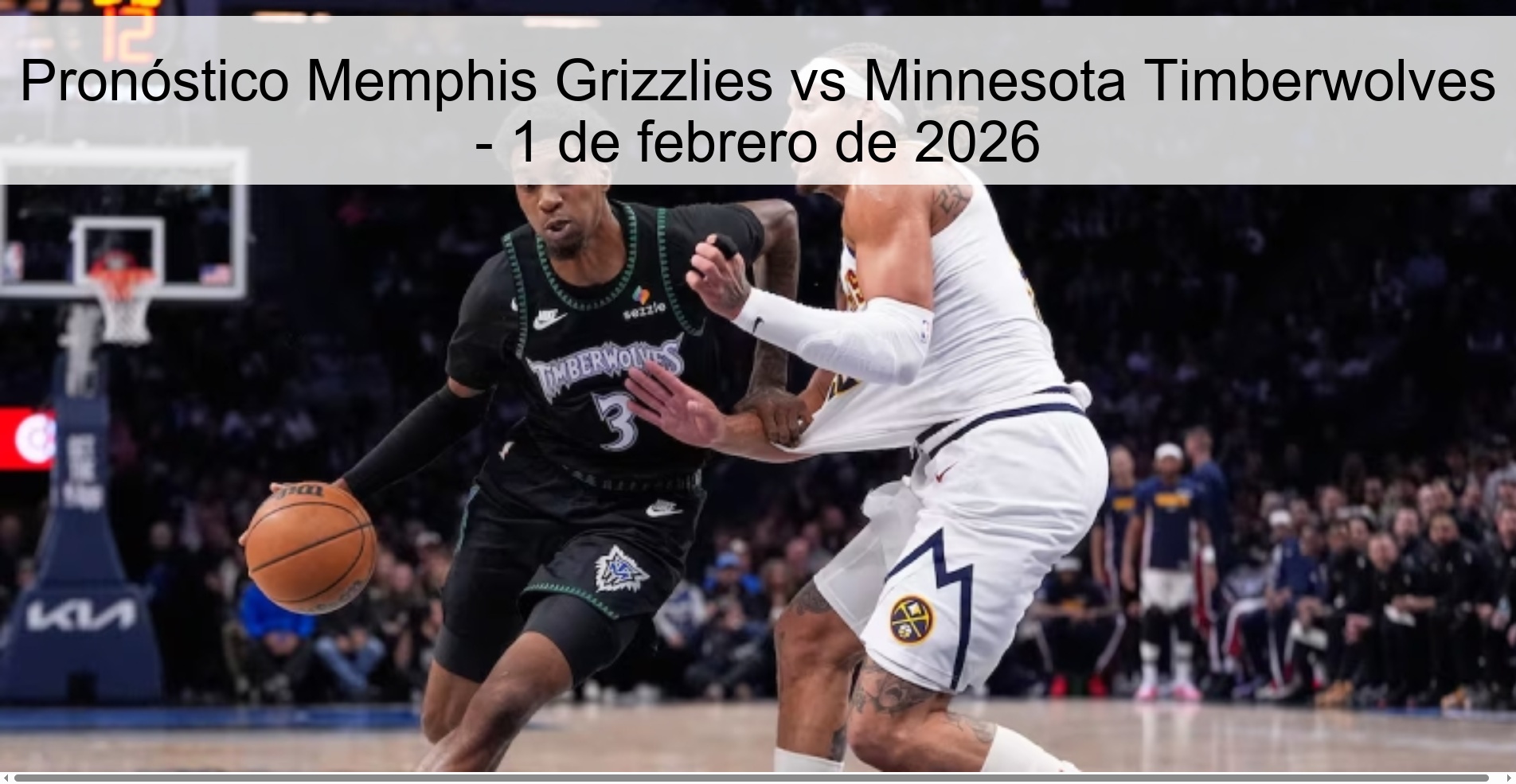 Pronóstico Memphis Grizzlies vs Minnesota Timberwolves – 1 de febrero de 2026