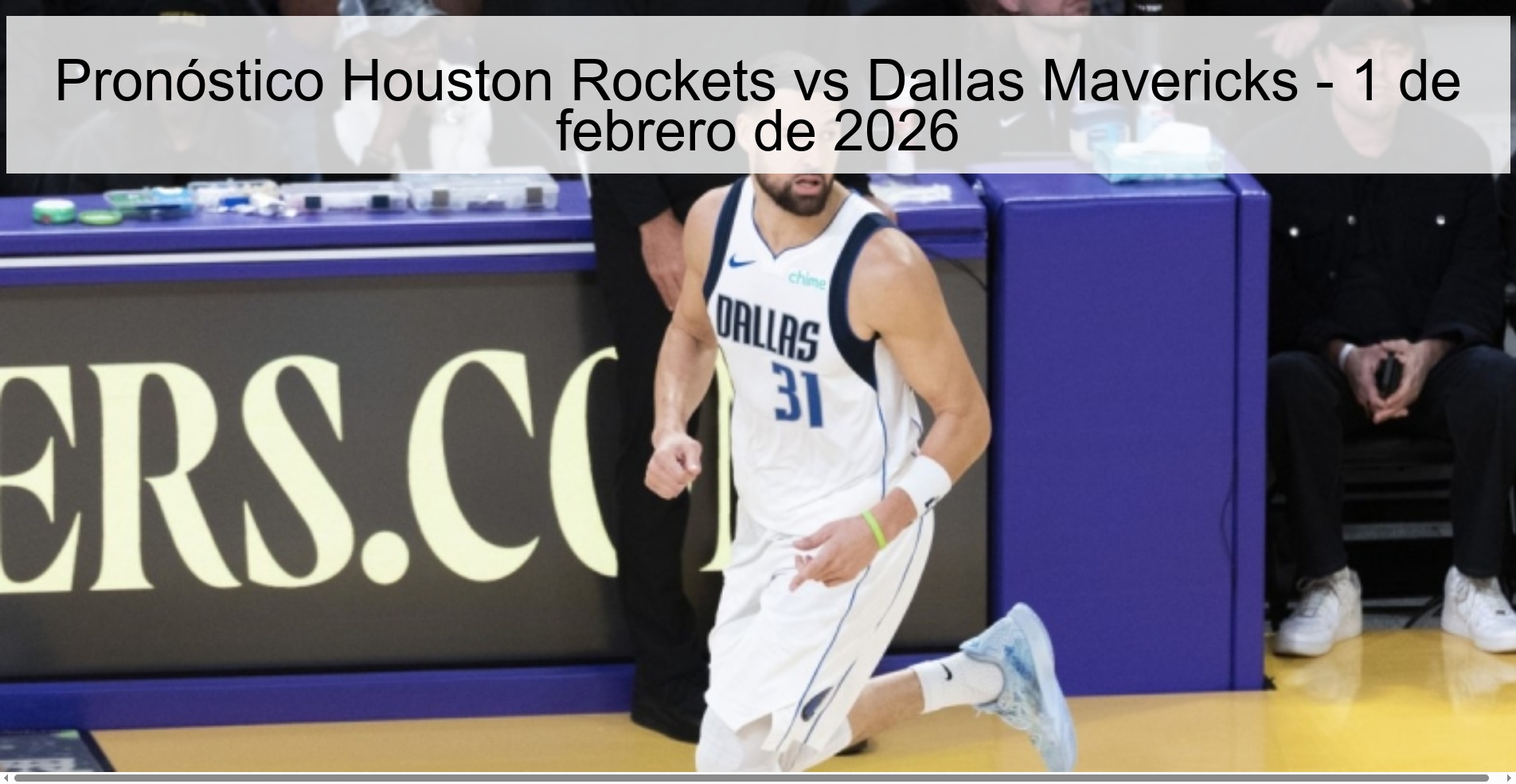 Pronóstico Houston Rockets vs Dallas Mavericks – 1 de febrero de 2026