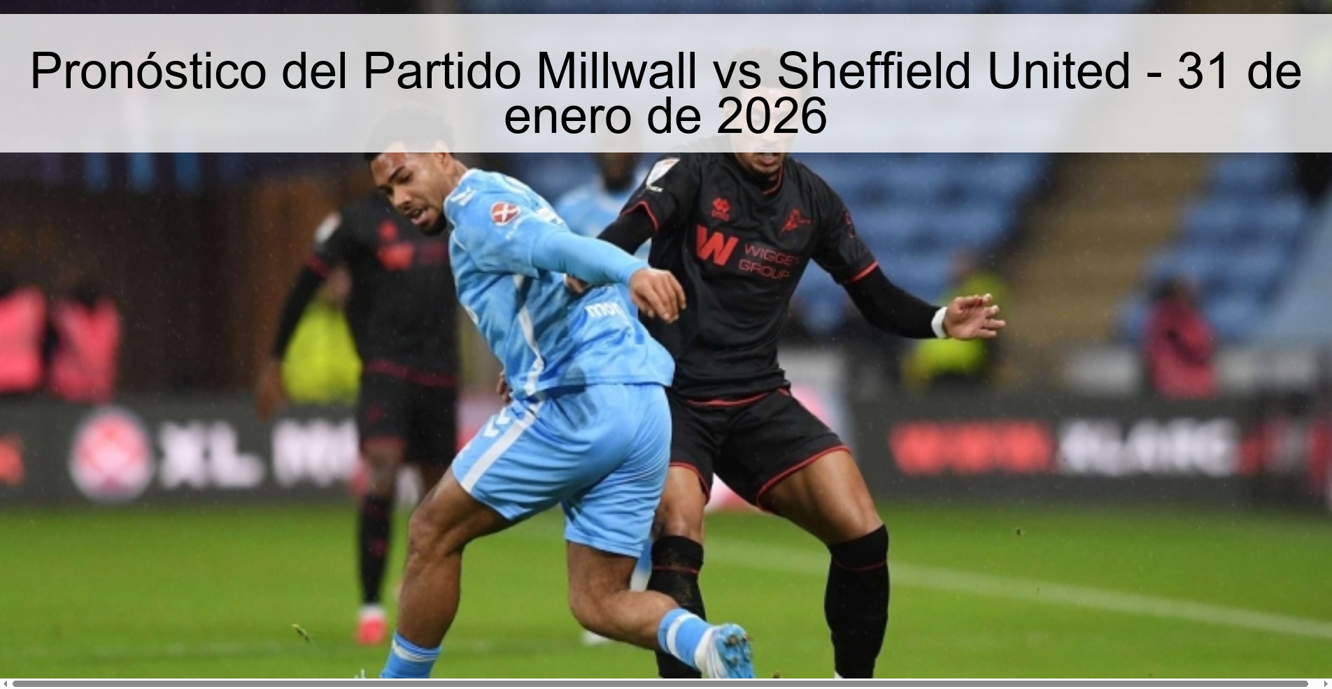 Pronóstico del Partido Millwall vs Sheffield United – 31 de enero de 2026