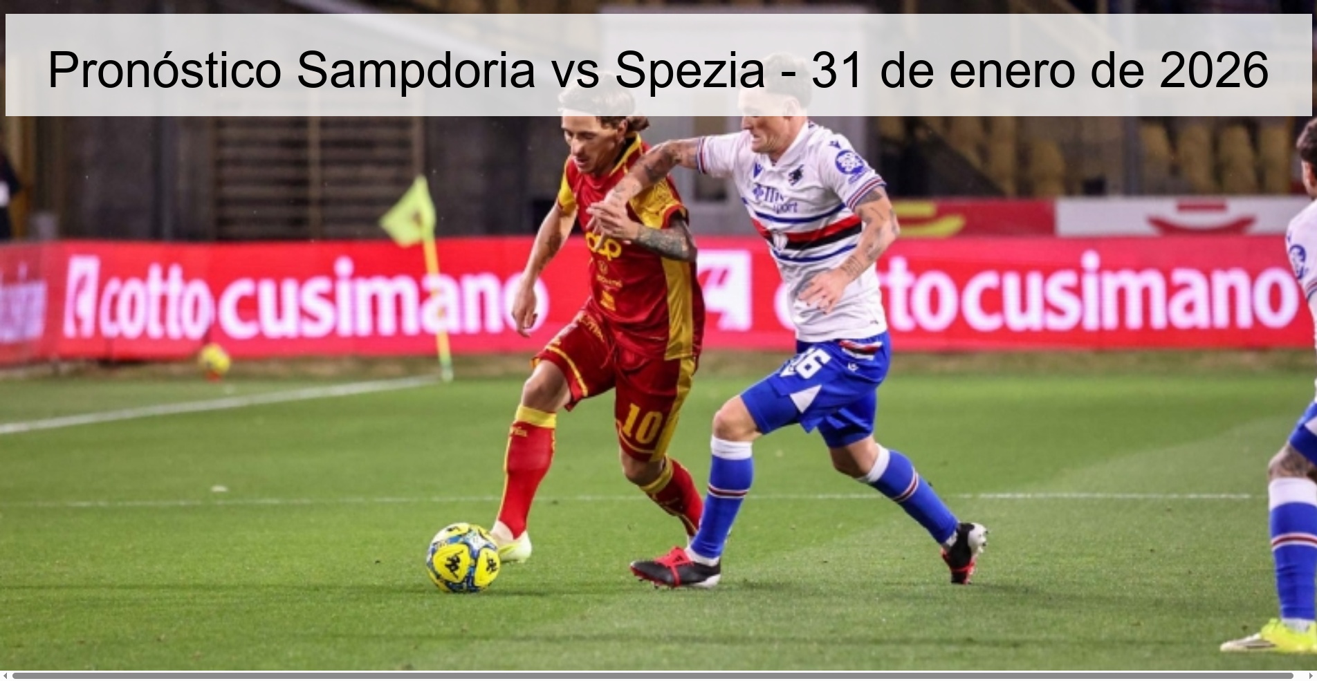 Pronóstico Sampdoria vs Spezia – 31 de enero de 2026