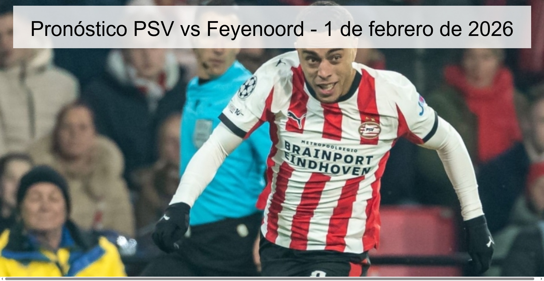 Pronóstico PSV vs Feyenoord – 1 de febrero de 2026