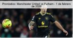 Pronóstico: Manchester United vs Fulham 