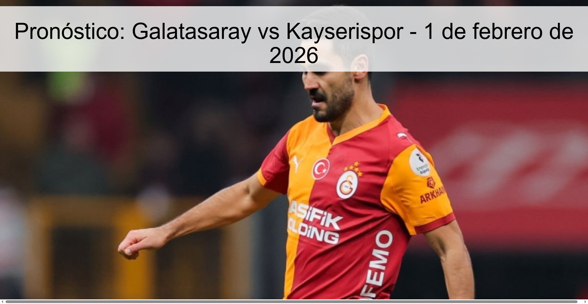 Pronóstico: Galatasaray vs Kayserispor – 1 de febrero de 2026