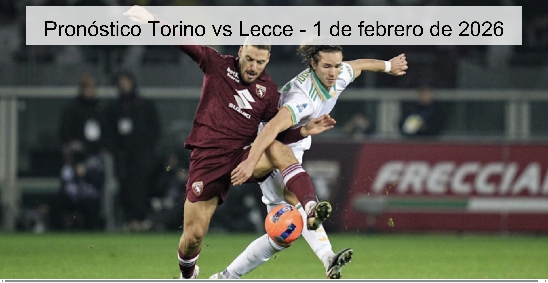Pronóstico Torino vs Lecce – 1 de febrero de 2026