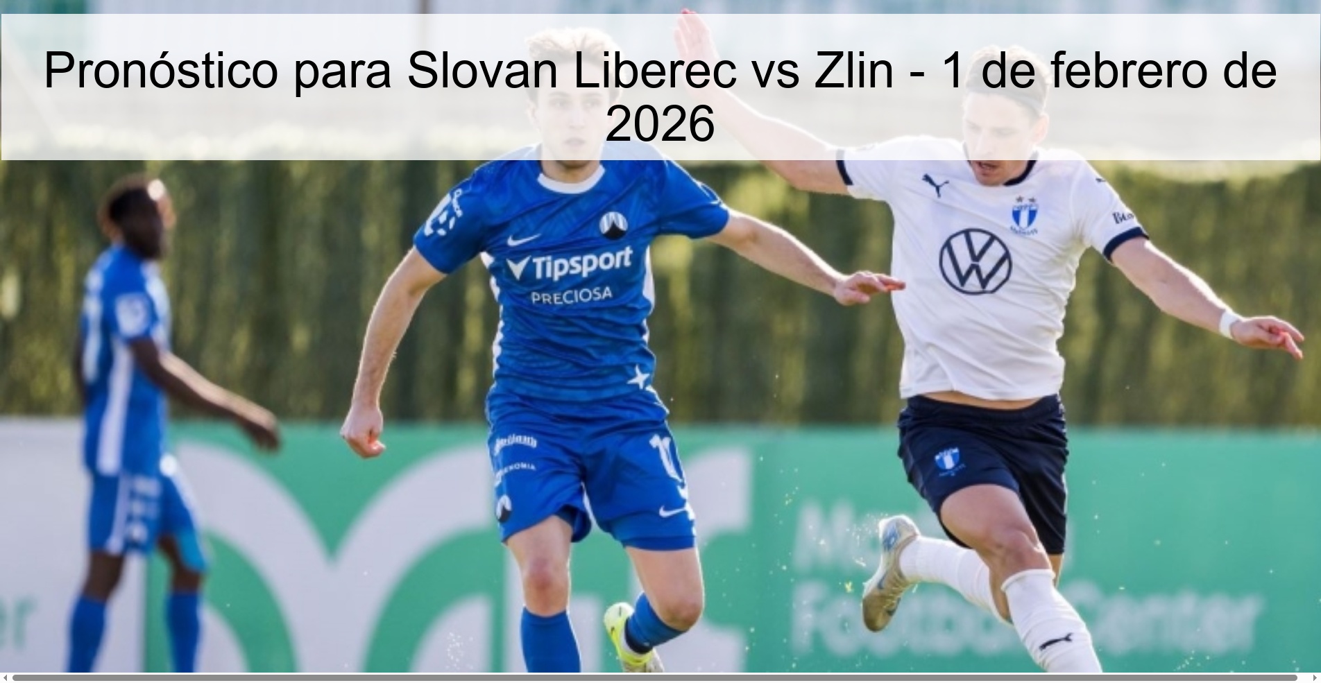 Pronóstico para Slovan Liberec vs Zlin - 1 de febrero de 2026 Pronóstico para Slovan Liberec vs Zlin - 1 de febrero de 2026