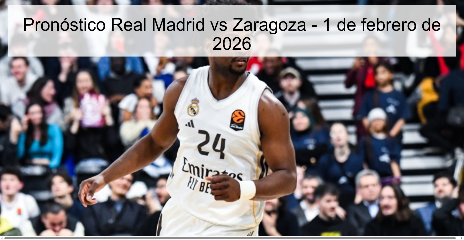 Pronóstico Real Madrid vs Zaragoza - 1 de febrero de 2026 Pronóstico Real Madrid vs Zaragoza - 1 de febrero de 2026