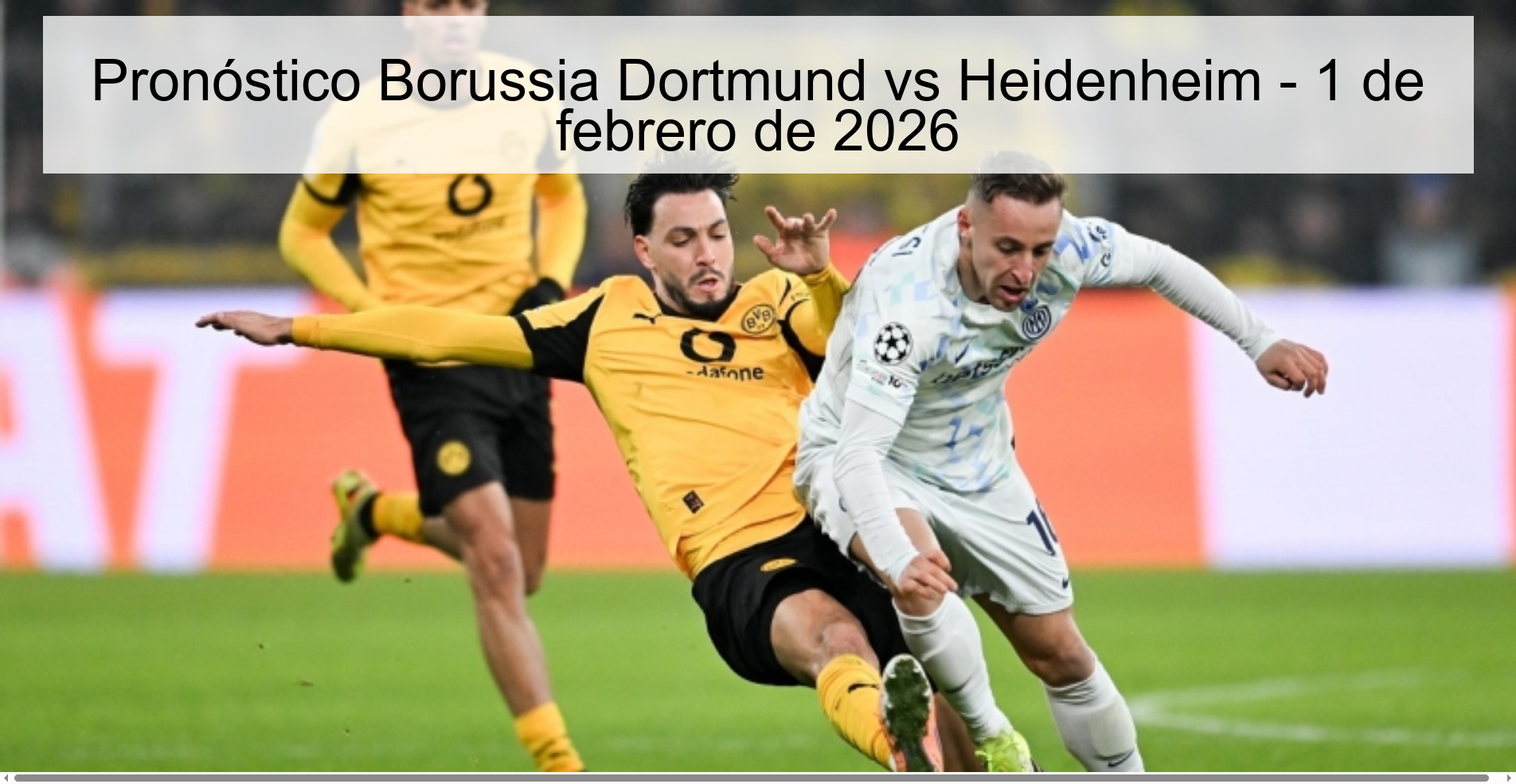 Pronóstico Borussia Dortmund vs Heidenheim - 1 de febrero de 2026