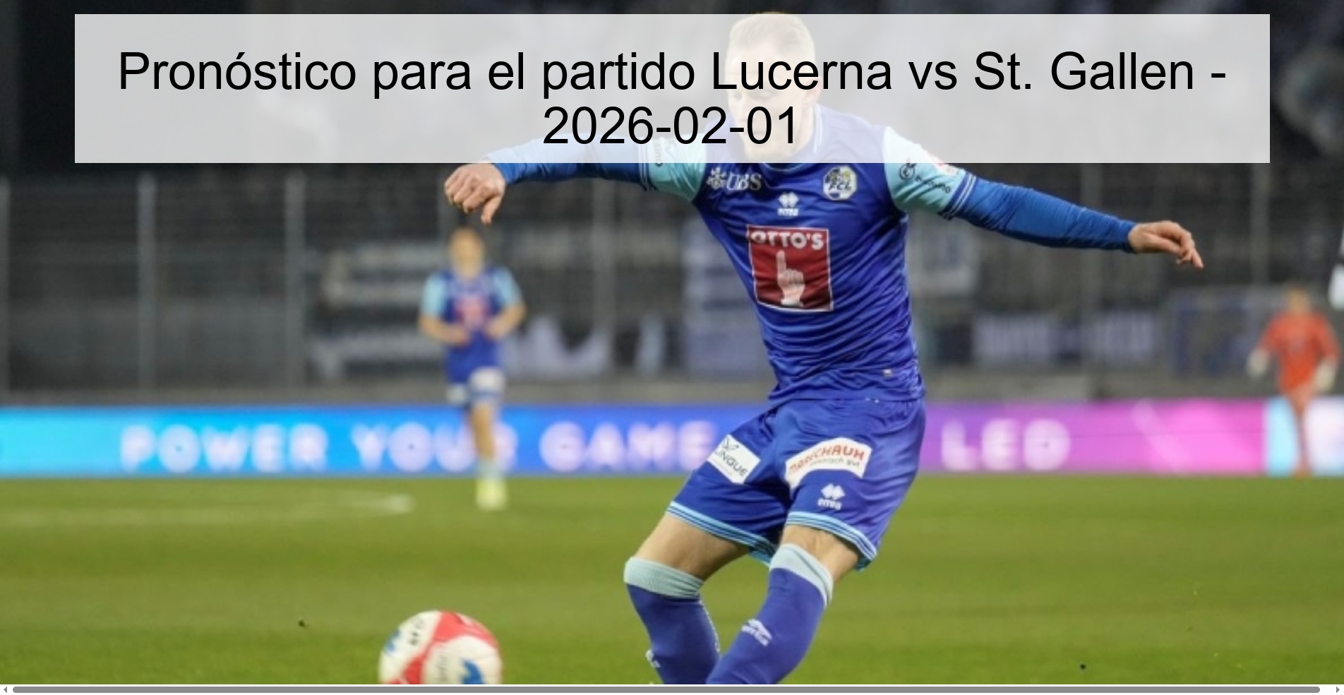 Pronóstico para el partido Lucerna vs St. Gallen – 2026-02-01