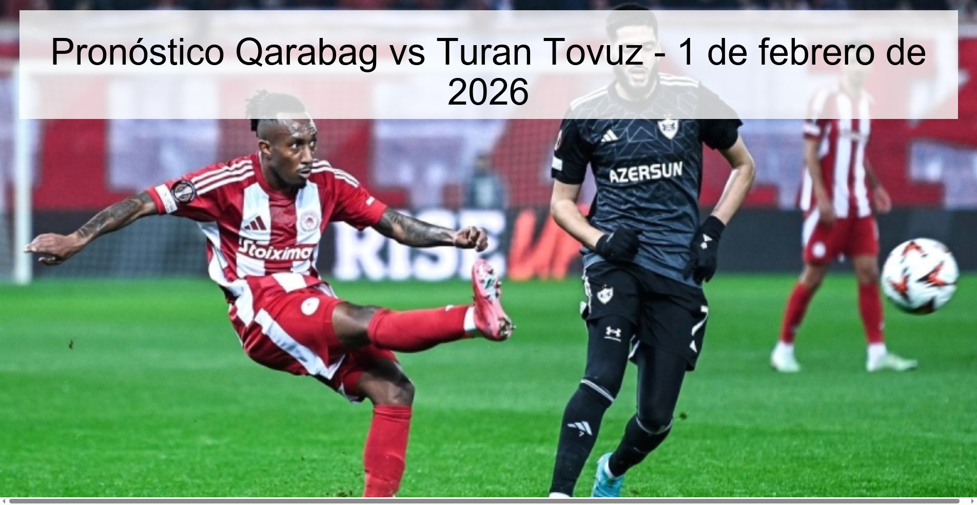 Pronóstico Qarabag vs Turan Tovuz – 1 de febrero de 2026