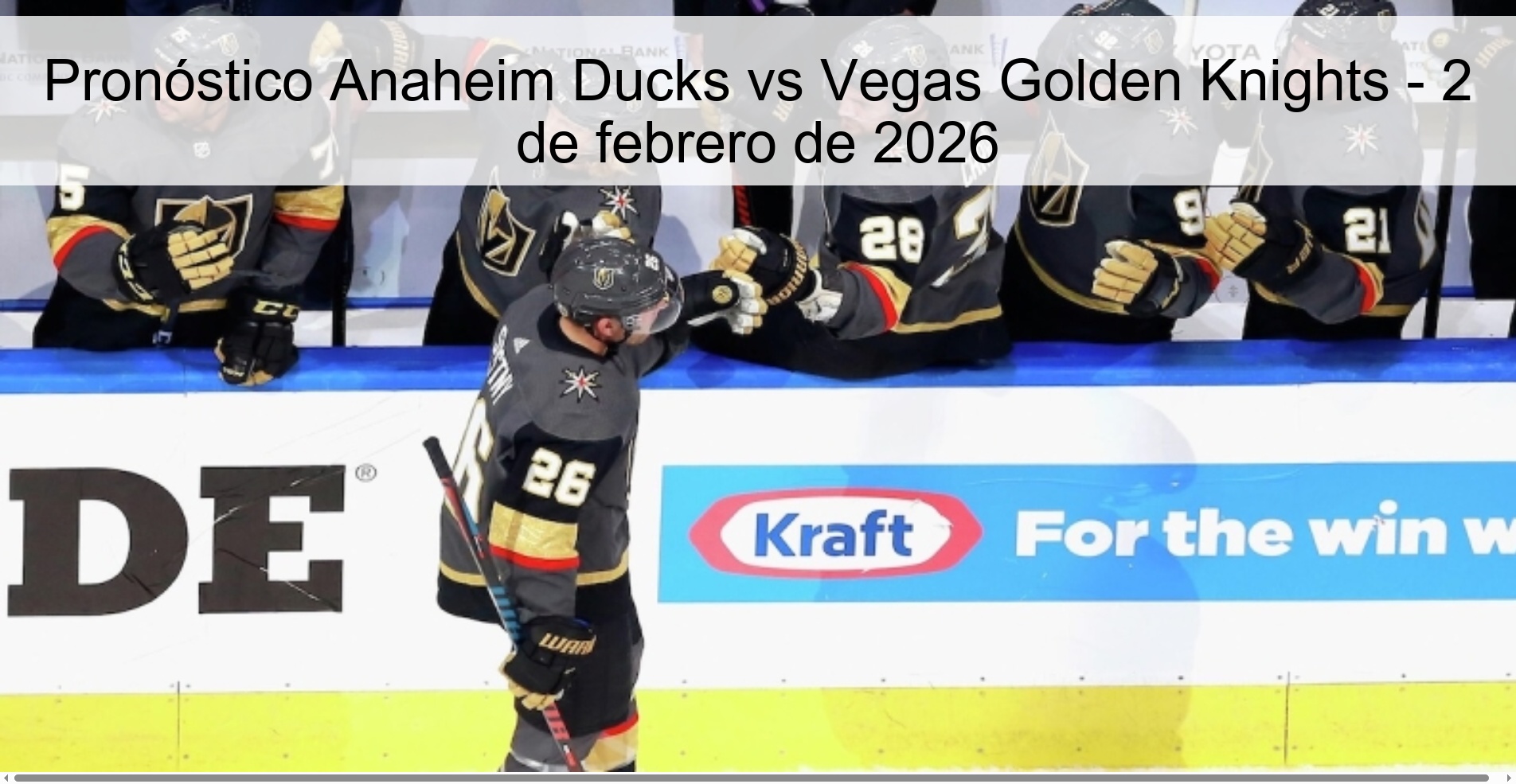 Pronóstico Anaheim Ducks vs Vegas Golden Knights – 2 de febrero de 2026
