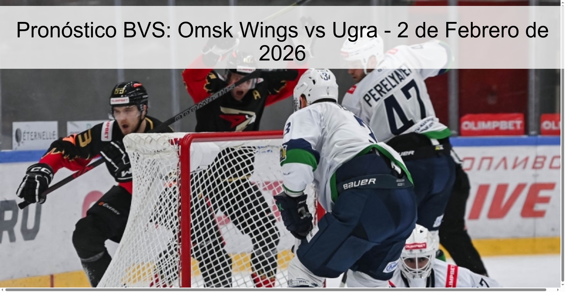 Pronóstico BVS: Omsk Wings vs Ugra – 2 de Febrero de 2026