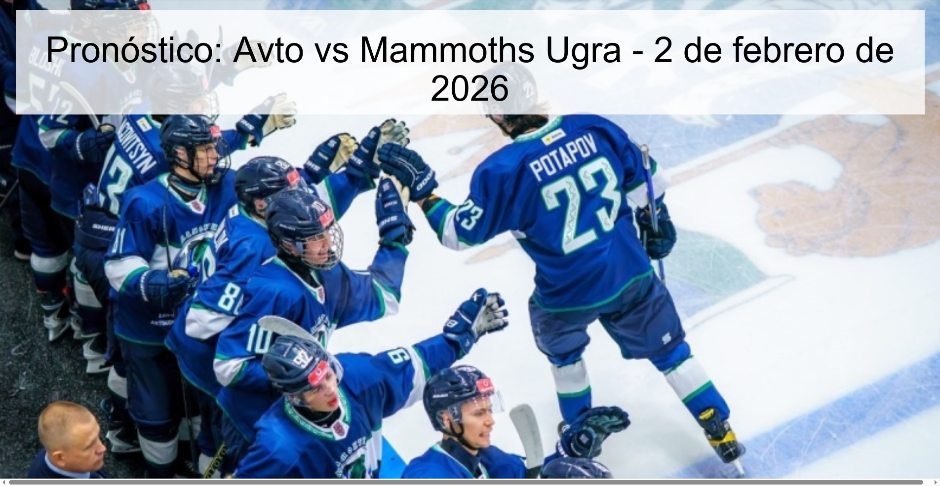 Pronóstico: Avto vs Mammoths Ugra – 2 de febrero de 2026