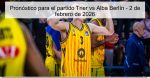 Pronóstico para el partido Trier vs Alba