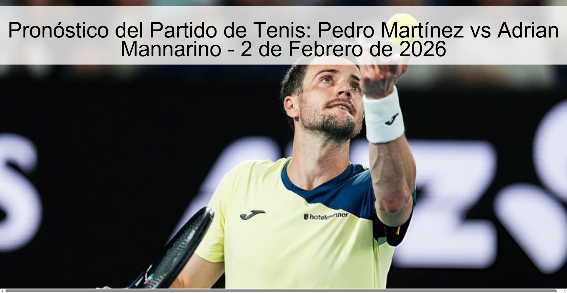 Pronóstico del Partido de Tenis: Pedro Martínez vs Adrian Mannarino – 2 de Febrero de 2026