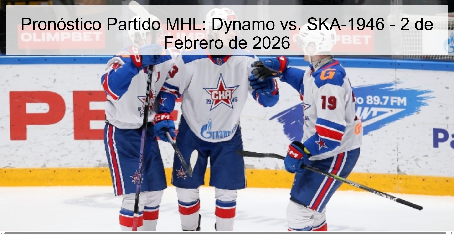 Pronóstico Partido MHL: Dynamo vs. SKA-1946 – 2 de Febrero de 2026