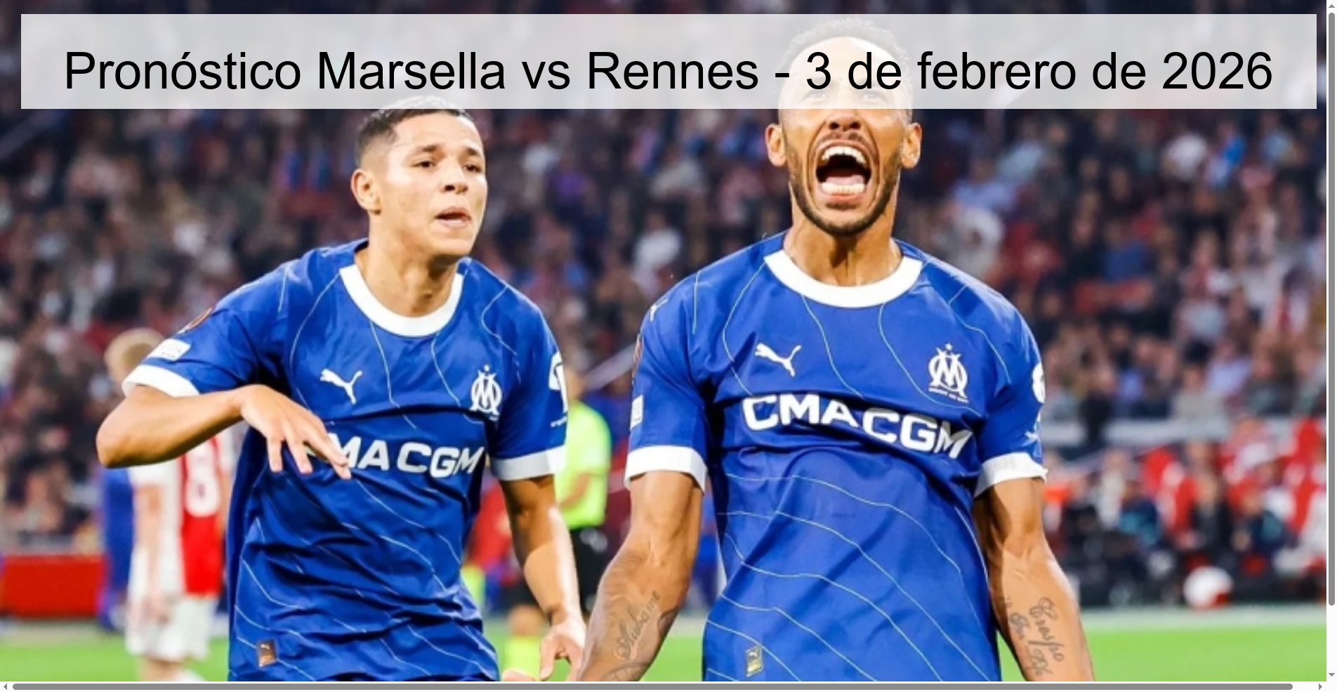 Pronóstico Marsella vs Rennes – 3 de febrero de 2026