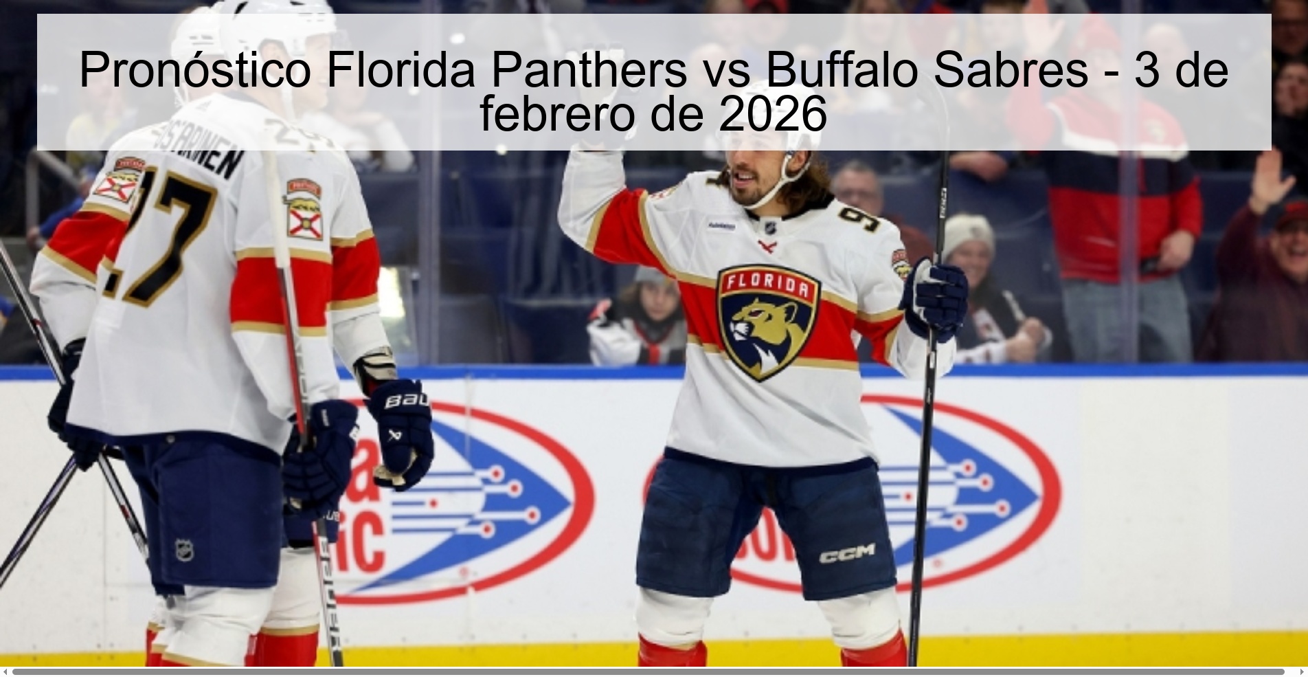 Pronóstico Florida Panthers vs Buffalo Sabres – 3 de febrero de 2026