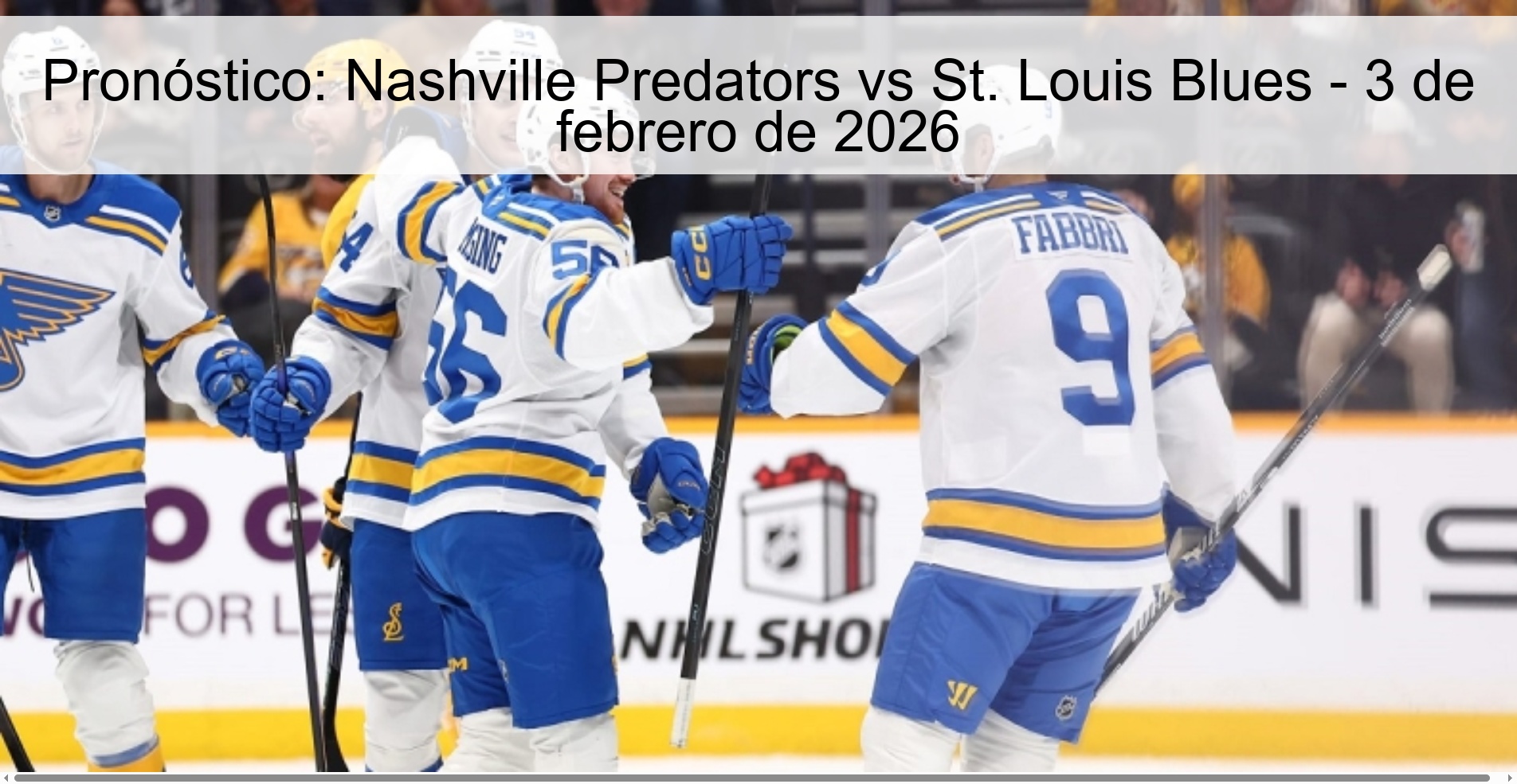 Pronóstico: Nashville Predators vs St. Louis Blues – 3 de febrero de 2026