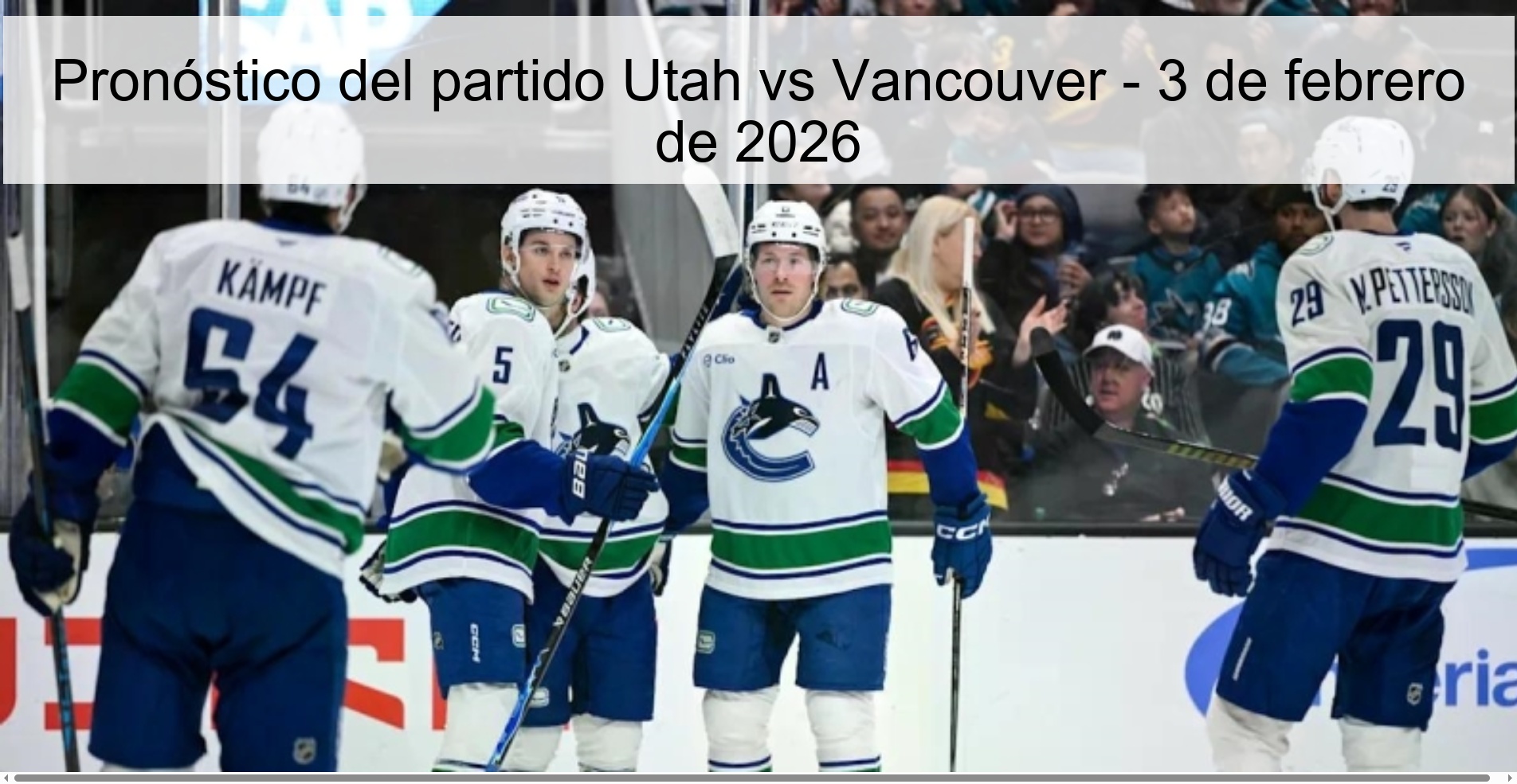 Pronóstico del partido Utah vs Vancouver – 3 de febrero de 2026