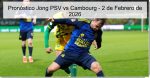 Pronóstico Jong PSV vs Cambourg – 