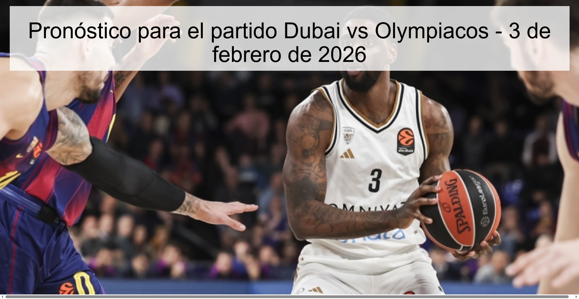 Pronóstico para el partido Dubai vs Olympiacos – 3 de febrero de 2026