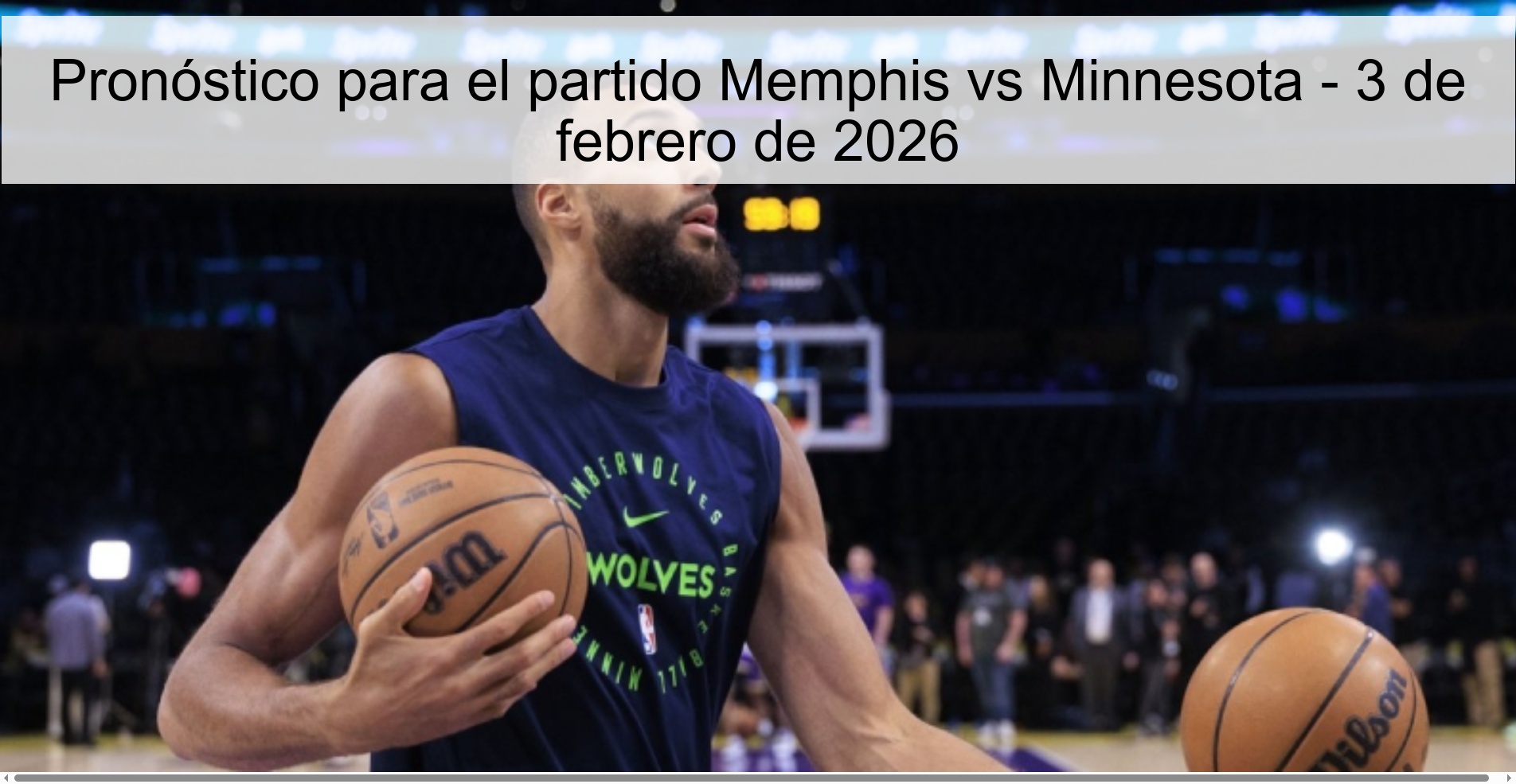 Pronóstico para el partido Memphis vs Minnesota – 3 de febrero de 2026