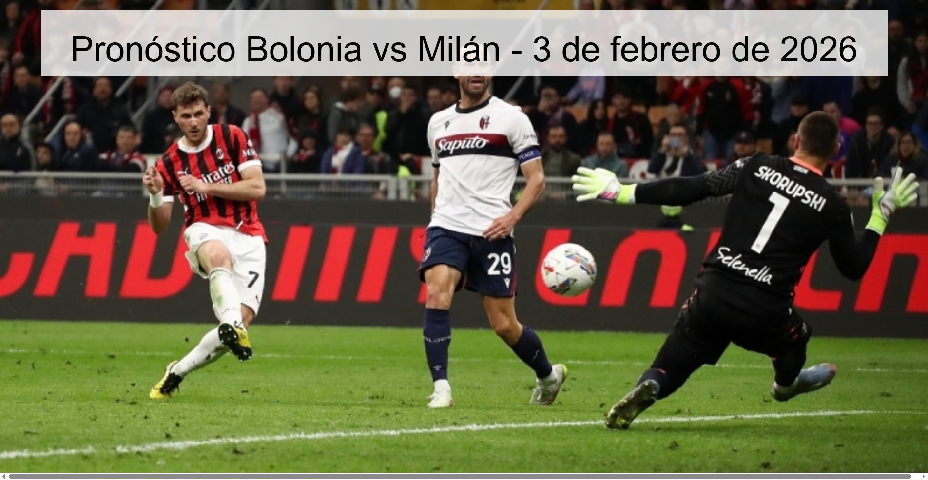 Pronóstico Bolonia vs Milán – 3 de febrero de 2026