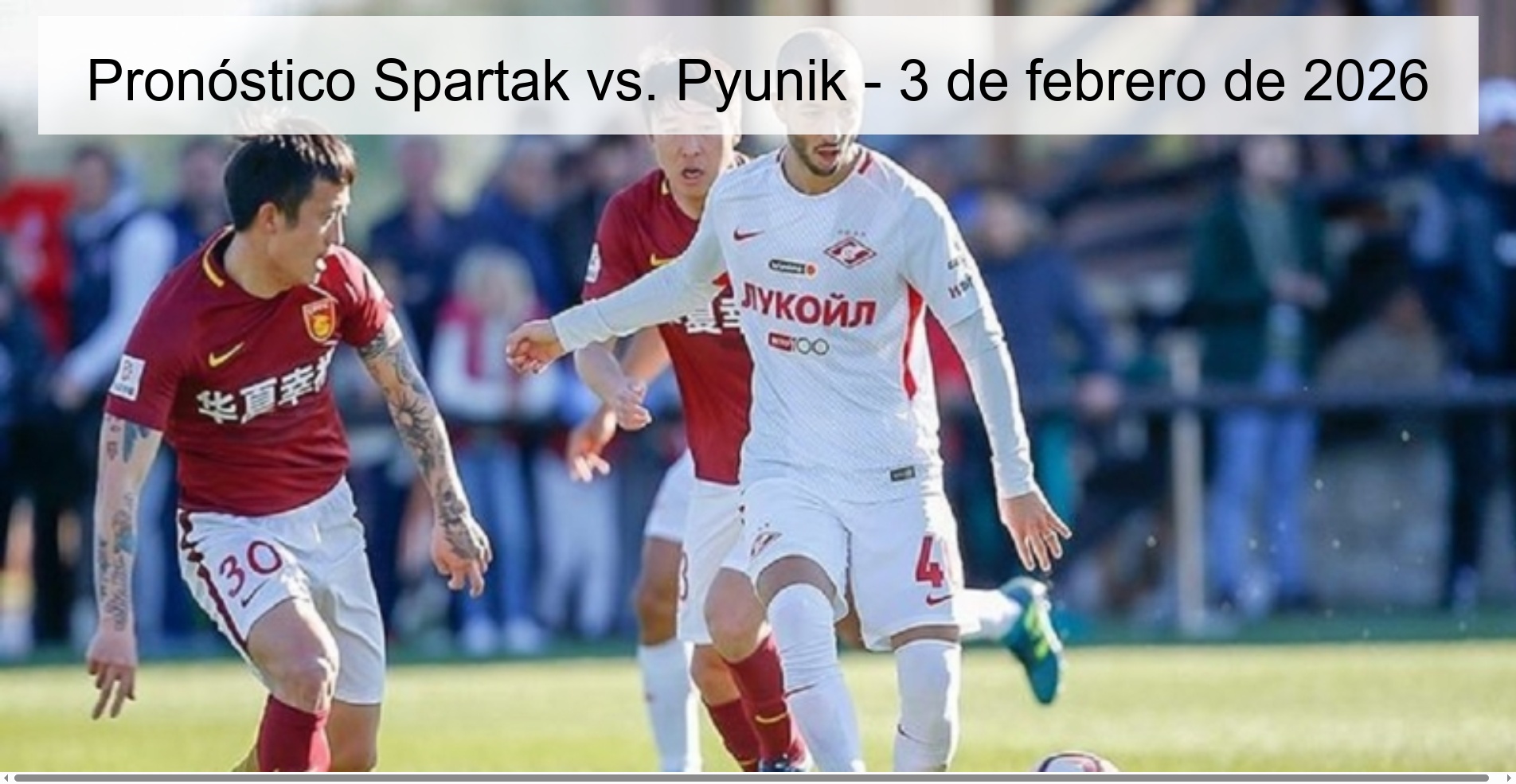 Pronóstico Spartak vs. Pyunik – 3 de febrero de 2026