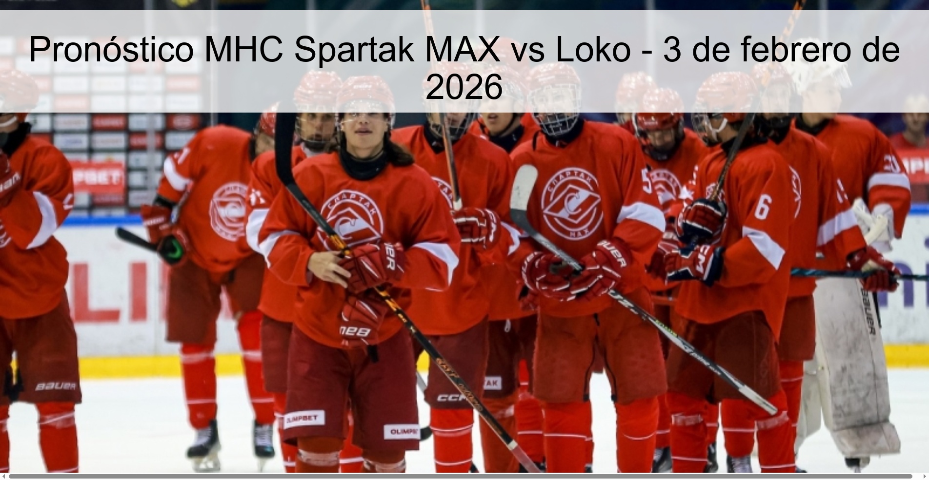 Pronóstico MHC Spartak MAX vs Loko – 3 de febrero de 2026