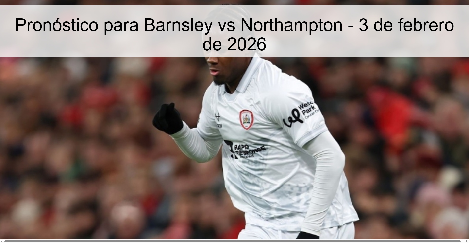 Pronóstico para Barnsley vs Northampton – 3 de febrero de 2026