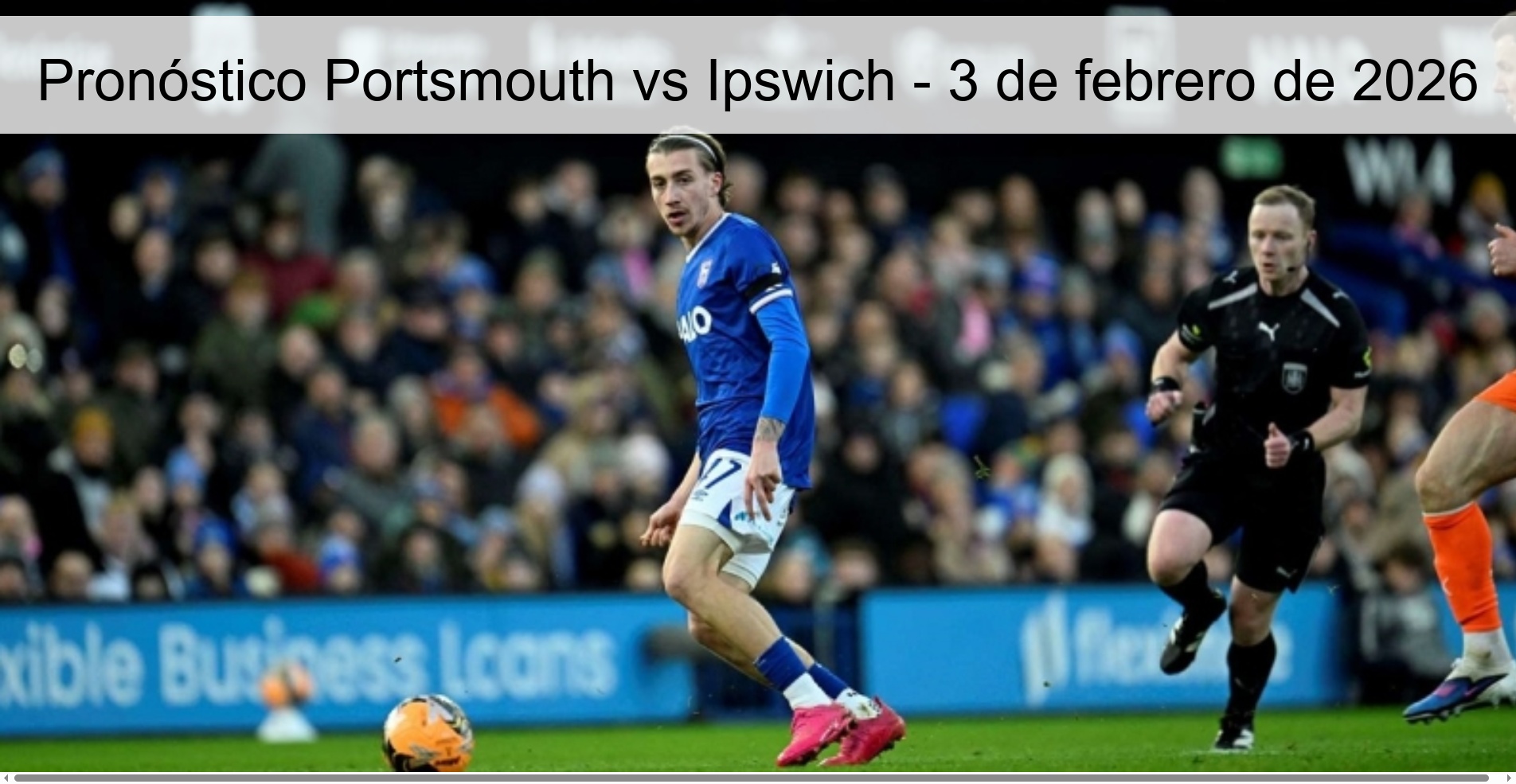 Pronóstico Portsmouth vs Ipswich – 3 de febrero de 2026