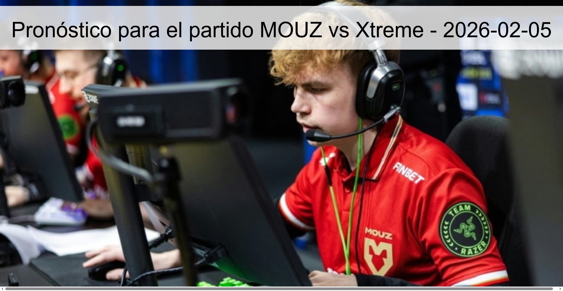 Pronóstico para el partido MOUZ vs Xtreme – 2026-02-05