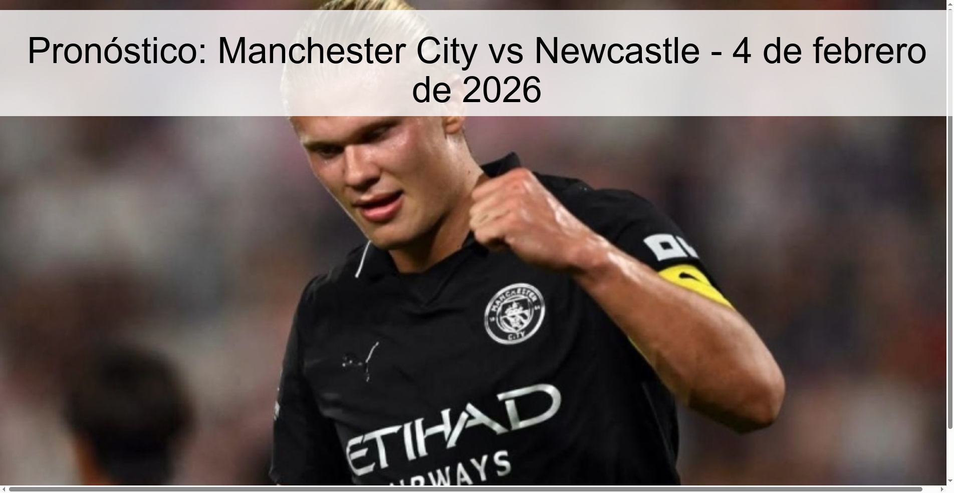 Pronóstico: Manchester City vs Newcastle – 4 de febrero de 2026