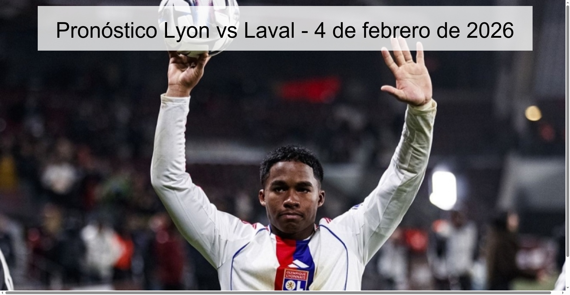 Pronóstico Lyon vs Laval – 4 de febrero de 2026