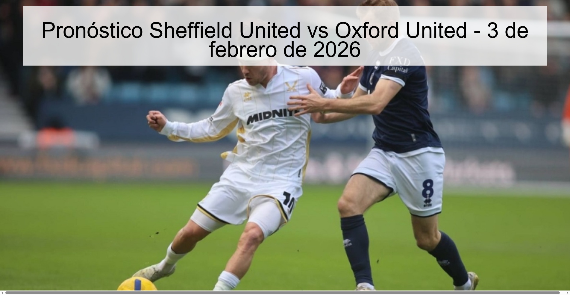 Pronóstico Sheffield United vs Oxford United – 3 de febrero de 2026