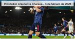 Pronóstico Arsenal vs Chelsea – 3 
