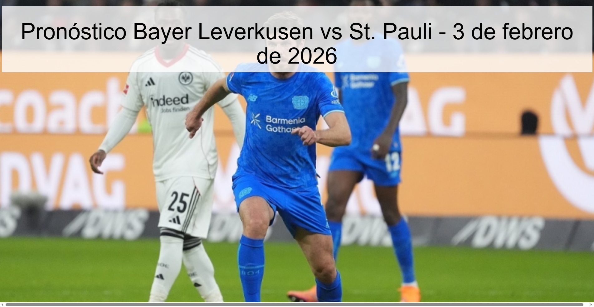 Pronóstico Bayer Leverkusen vs St. Pauli – 3 de febrero de 2026