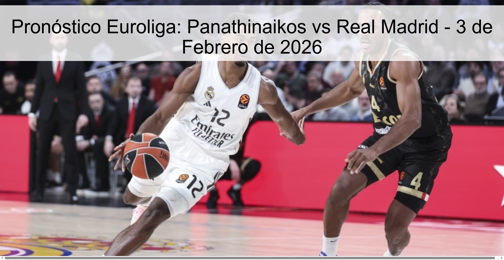 Pronóstico Euroliga: Panathinaikos vs Real Madrid – 3 de Febrero de 2026