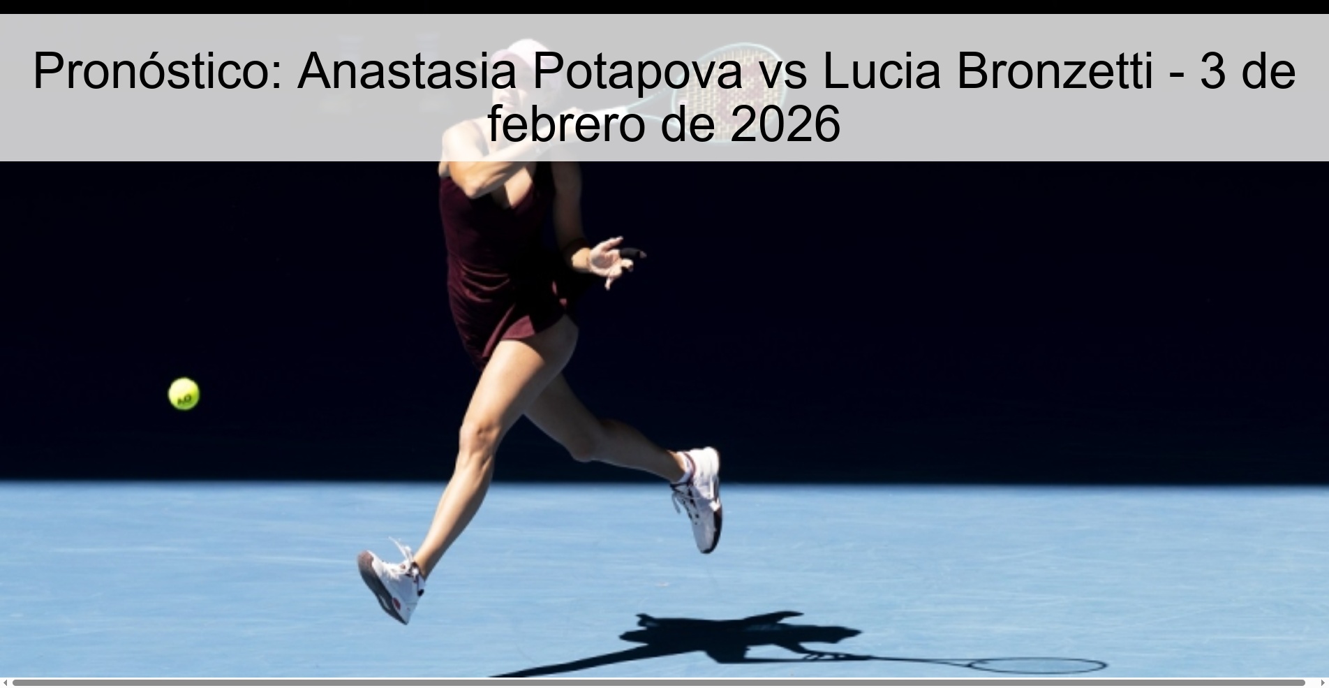 Pronóstico: Anastasia Potapova vs Lucia Bronzetti – 3 de febrero de 2026