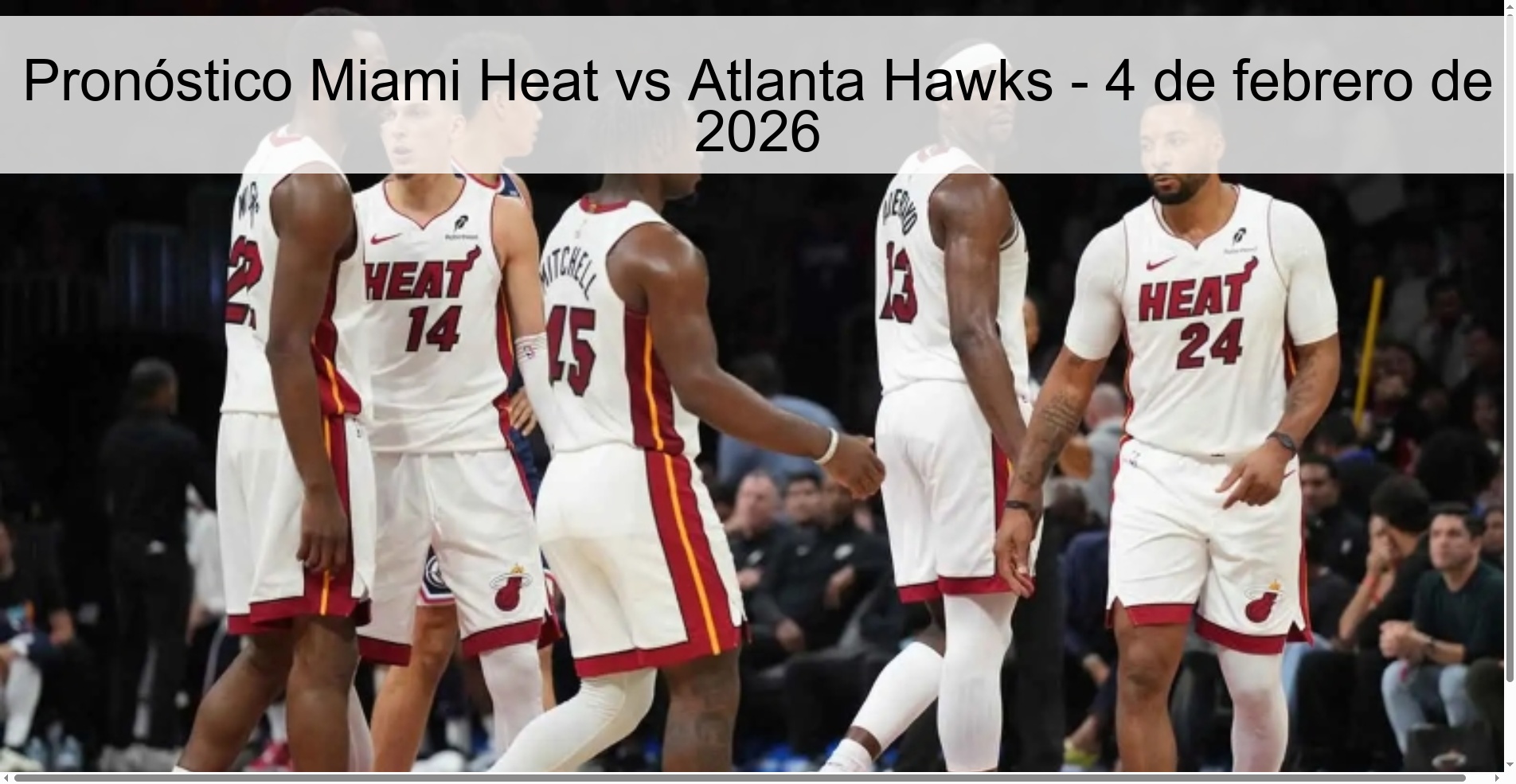 Pronóstico Miami Heat vs Atlanta Hawks – 4 de febrero de 2026