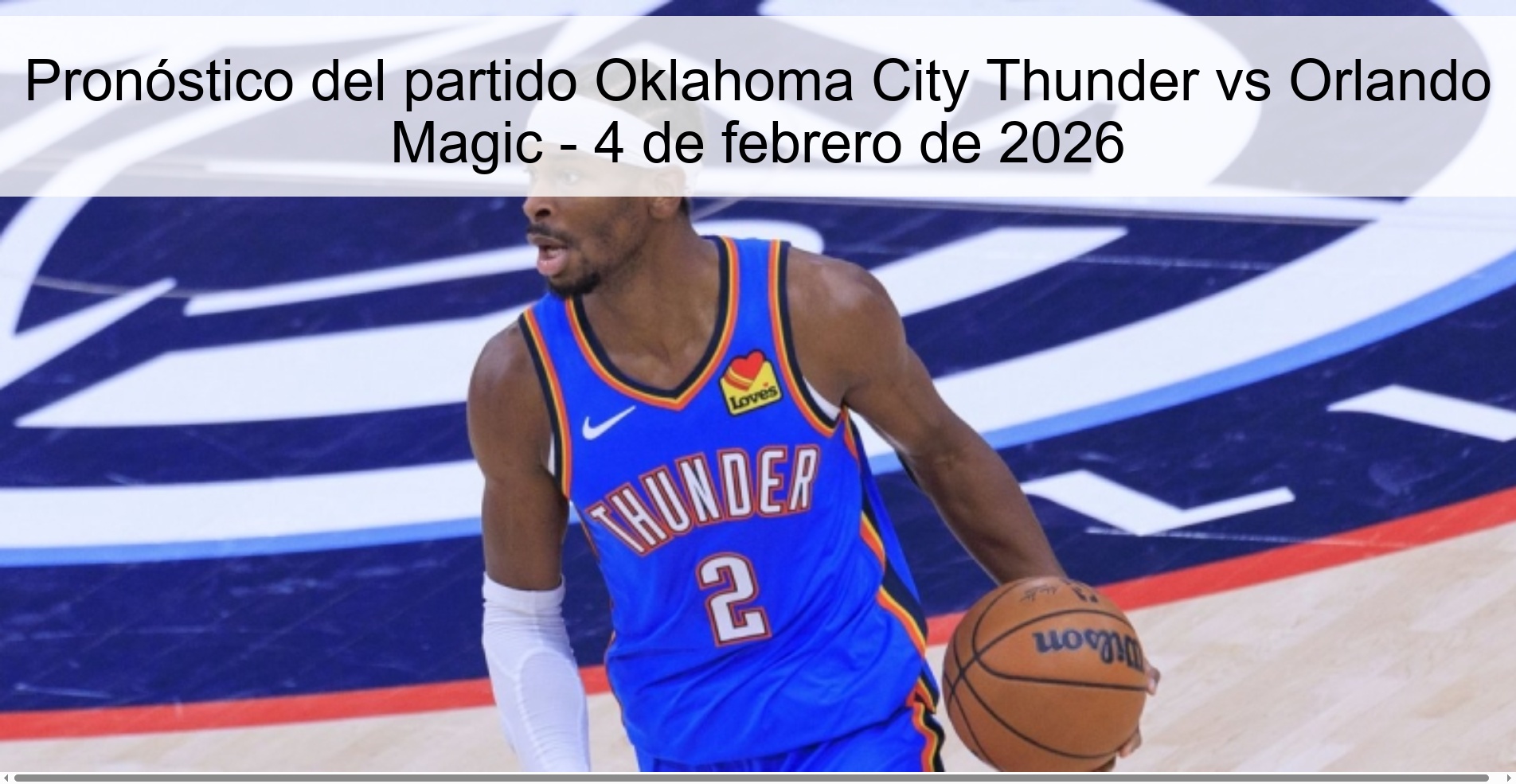 Pronóstico del partido Oklahoma City Thunder vs Orlando Magic – 4 de febrero de 2026